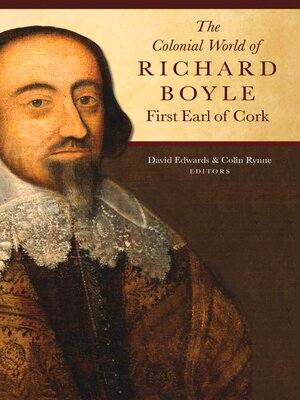 cover image of The Colonial World of Richard Boyle, First Earl of Cork
